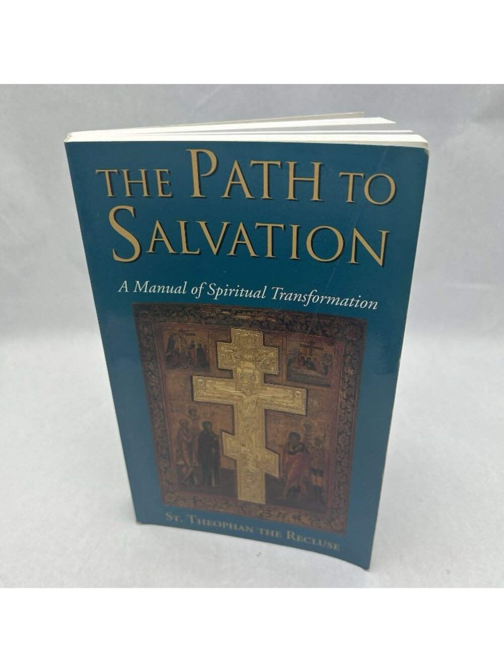 The Path to Salvation: A Manual of Spiritual Transformation Hardcover